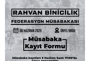08 HAZİRAN 2025 | ORDU/ÜNYE | RAHVAN BİNİCİLİK MÜSABAKASI | AT KAYIT FORMU