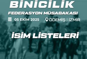 ÖDEMİŞ/İZMİR RAHVAN BİNİCİLİK FEDERASYON MÜSABAKASI 05.10.2025 | İSİM LİSTELERİ