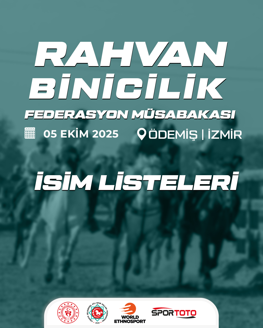 ÖDEMİŞ/İZMİR RAHVAN BİNİCİLİK FEDERASYON MÜSABAKASI 05.10.2025 | İSİM LİSTELERİ