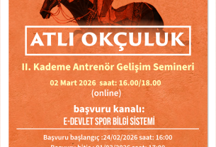 DUYURU | ATLI OKÇULUK 2. KADEME ANTRENÖR GELİŞİM SEMİNERİ-II 02.03.2026 (Online)