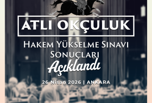 Atlı Okçuluk Hakem Yükselme Sınavı Sonuçları Açıklandı | 26.04.2026 / ANKARA
