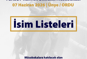 Ünye/ORDU RAHVAN BİNİCİLİK FEDERASYON MÜSABAKASI 07.06.2026 | İSİM LİSTELERİ