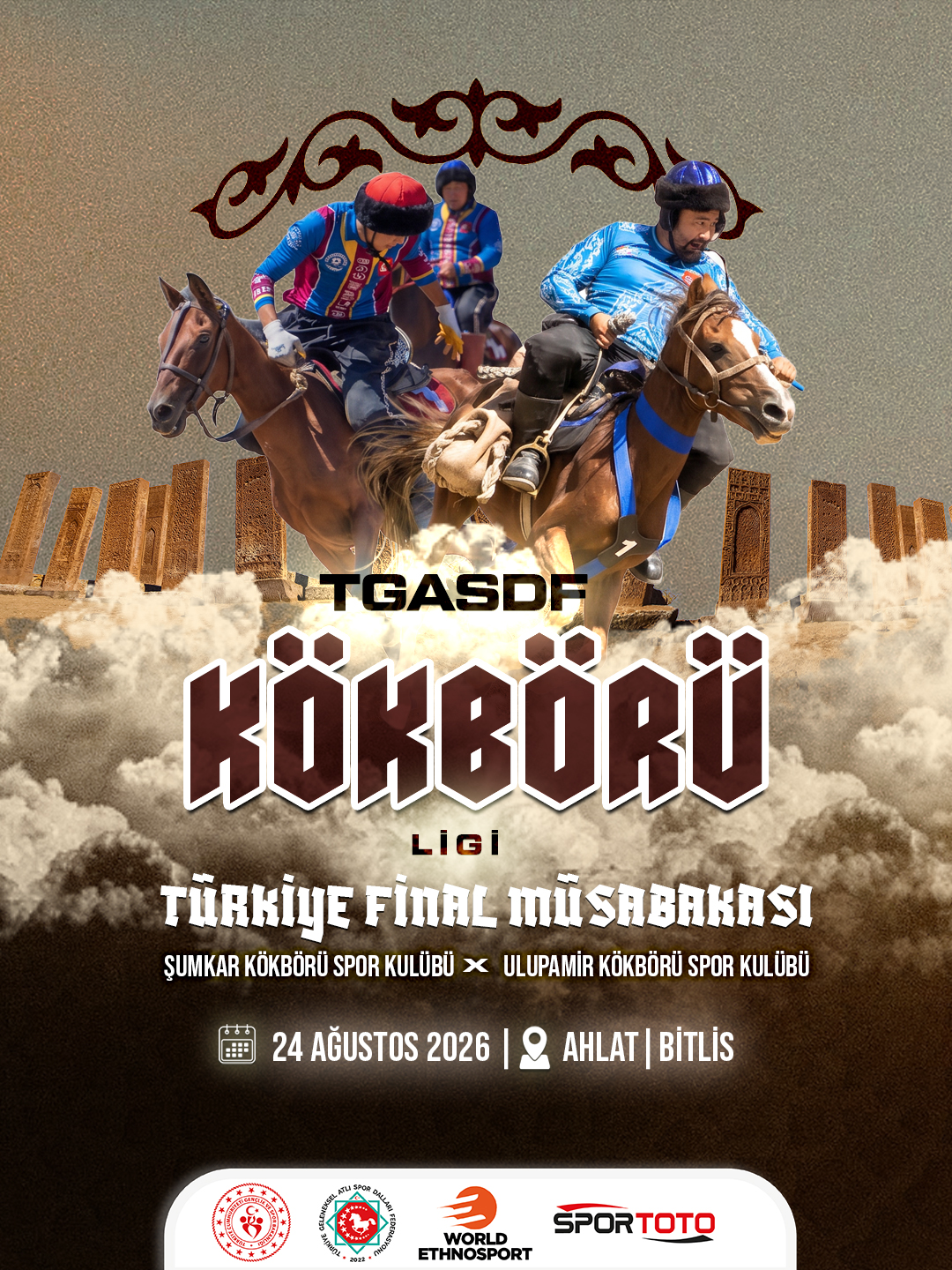 TGASDF Kökbörü Ligi 2026 | TÜRKİYE FİNALİ MÜSABAKASI | 24 Ağustos 2026 | Ahlat / Bitlis