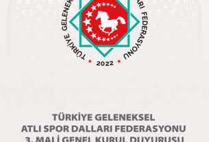 TÜRKİYE GELENEKSEL ATLI SPOR DALLARI FEDERASYONU 3. MALİ GENEL KURUL DUYURUSU